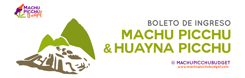 Boleto de Ingreso a Machu Picchu y Huayna Picchu 2022